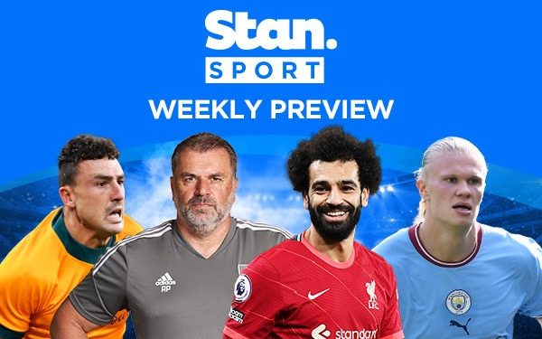 Stan Sport Weekly Preview