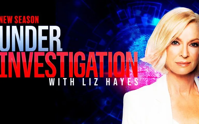 Under Investigation with Liz Hayes on Channel 9