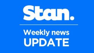 Stan Weekly News Update 6 February 2026