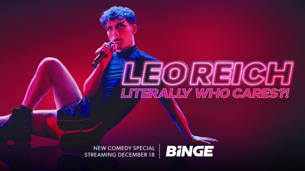 Leo Reich: Literally Who Cares?! on Binge