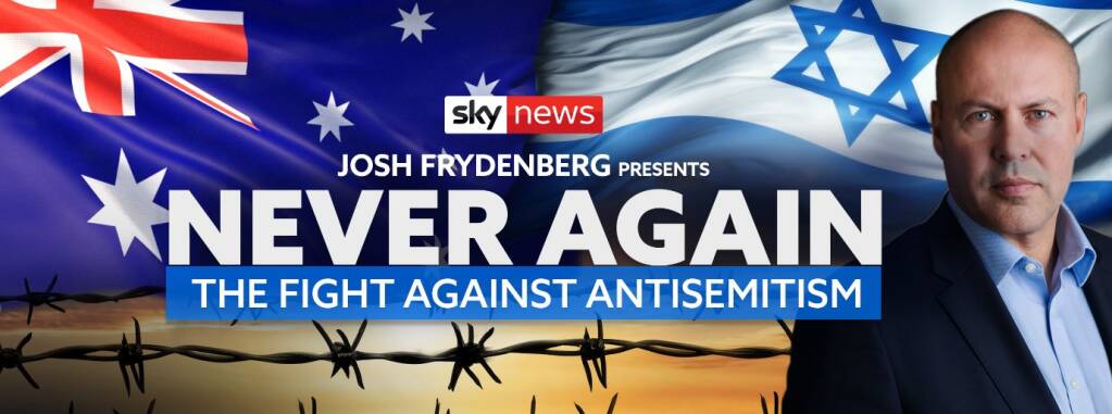 Never Again: The Fight Against Antisemitism on Sky News Australia