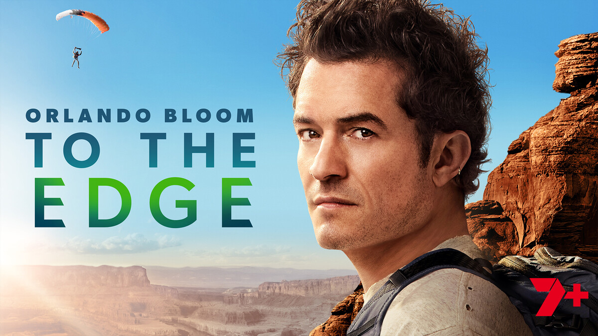 Orlando Bloom: To the Edge on 7Bravo