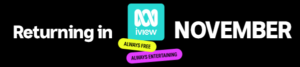 November 2024 on ABC iview