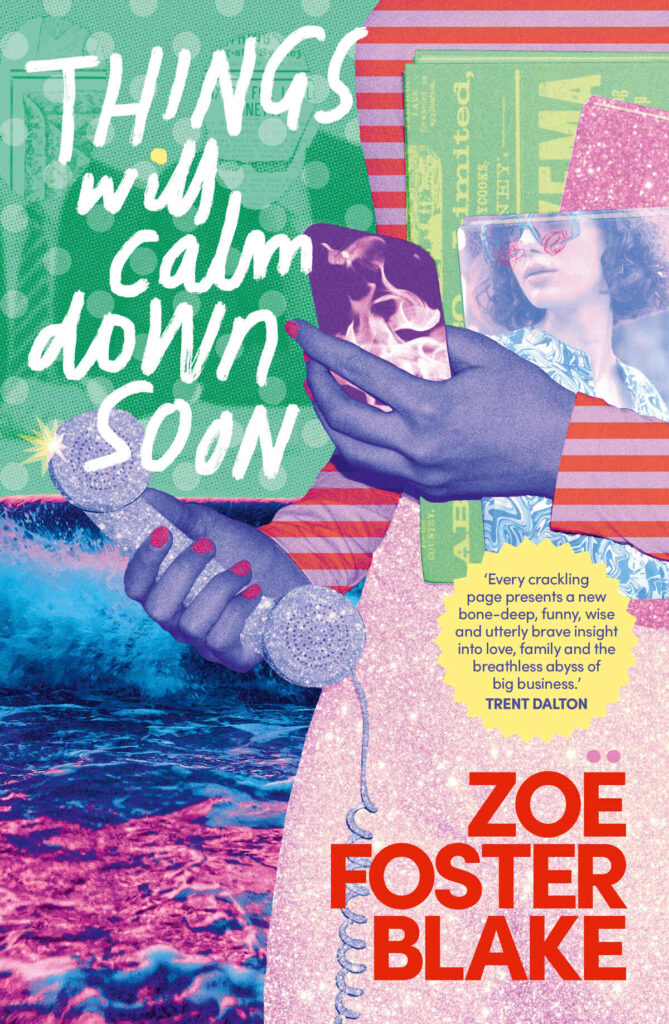 Zoë Foster Blake’s THINGS WILL CALM DOWN SOON optioned for television by Made Up Stories