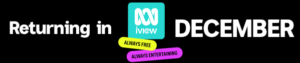 December 2024 on ABC iview