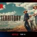 Territory on Netflix climbs to #2
