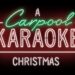 A Carpool Karaoke Christmas on Apple TV+ trailer