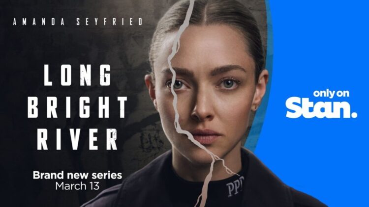 Long Bright River on Stan with Amanda Seyfried for March