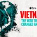 Vietnam: The War That Changed America on Apple TV+ trailer