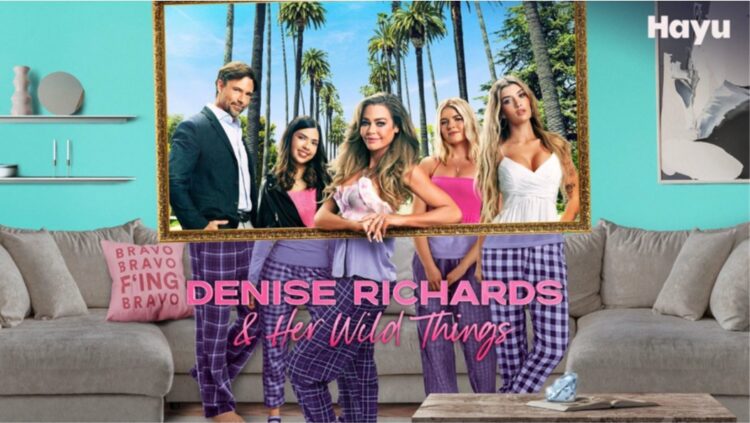 Denise Richards and Her Wild Things on Hayu in March