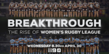 Breakthrough: The Rise of Women's Rugby League on Channel 9