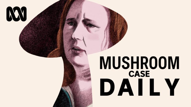 ABC's Mushroom Case Daily Podcast