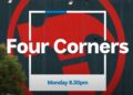 Four Corners on ABC and ABC iview S64E15