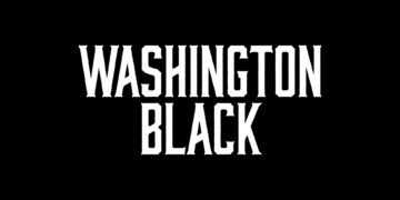Washington Black on Disney+ for 23 July