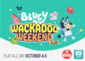 It’s the Bluey Wackadoo Weekend! Two days of non-stop fun coming to ABC Kids