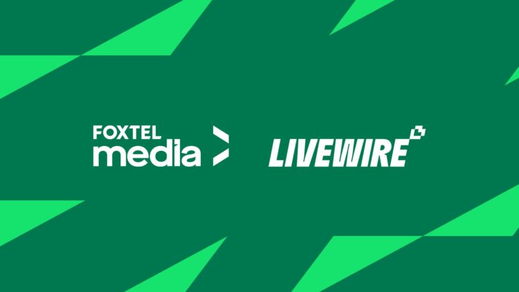 Foxtel Upfront | Foxtel Media and Livewire join forces