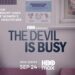 The Devil is Busy on HBO Max for 24 September