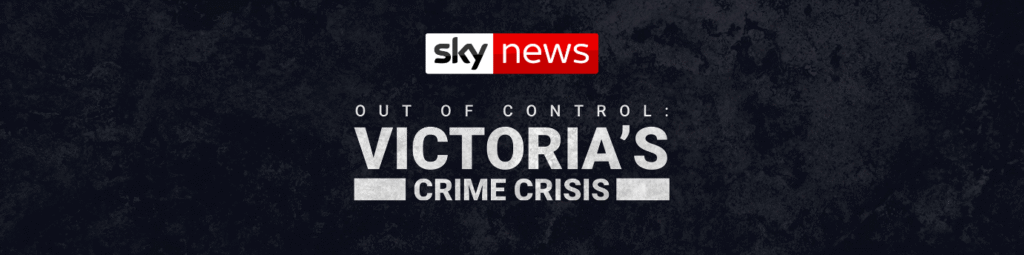 Out of Control: Victoria’s Crime Crisis - Premieres Sunday at 7.30pm AEDT