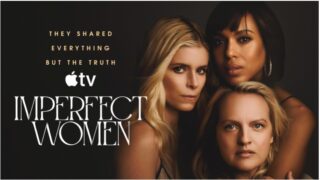 Imperfect Women on Apple TV trailer