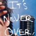 MOVIE | It's Never Over, Jeff Buckley