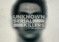 Unknown Serial Killers of America on 7Bravo for 23 February