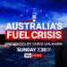 Australia’s Fuel Crisis - Sunday 29 March at 7.30pm AEDT on Sky News Australia