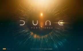 MOVIE | Dune Part Three teaser trailer