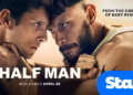 Half Man on Stan premieres 25 April