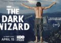 The Dark Wizard on HBO Max debuts 15 April
