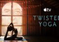 Twisted Yoga on Apple TV trailer