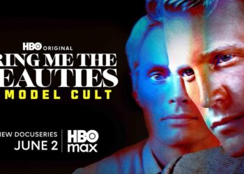 Bring Me the Beauties: A Model Cult on HBO Max debuts 2 June