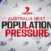 7NEWS investigates the pressures shaping the nation’s future in five-part special