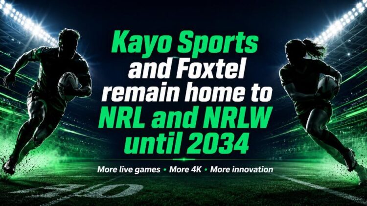 Kayo Sports and Foxtel announce an extended NRL and NRLW broadcast partnership.