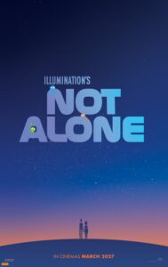Not Alone movie poster featuring Timothée Chalamet and Selena Gomez in Illumination’s new animated film
