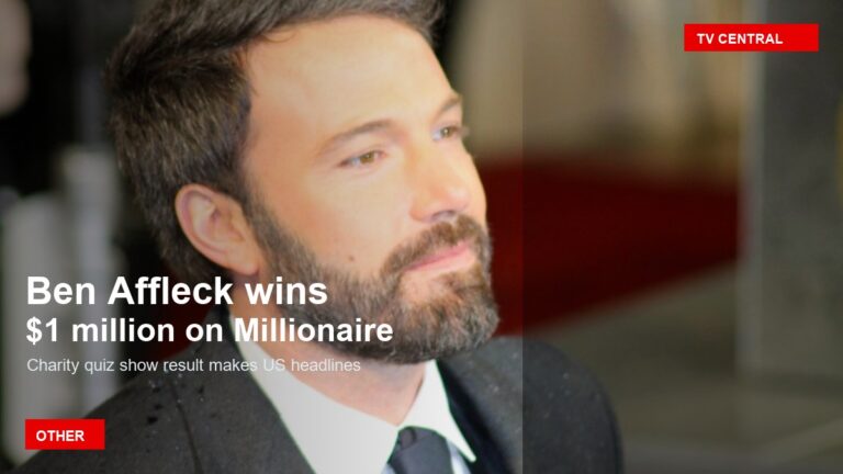 Ben Affleck, who won one million dollars for charity on Who Wants to Be a Millionaire