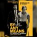 By Any Means poster featuring Yahya Abdul-Mateen II and Mark Wahlberg