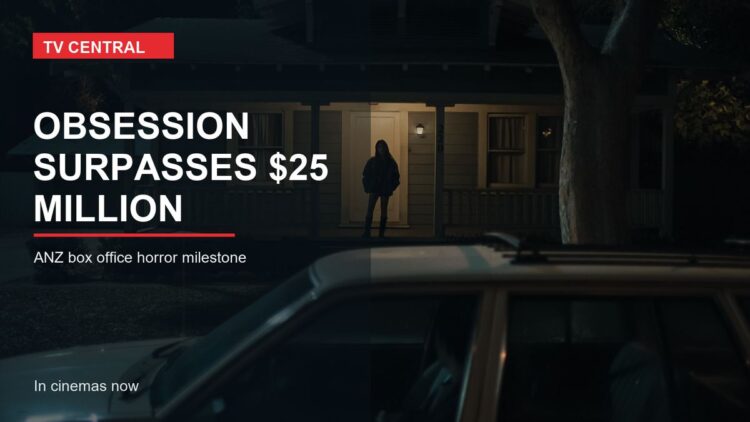 Obsession surpasses $25 million at the Australian and New Zealand box office