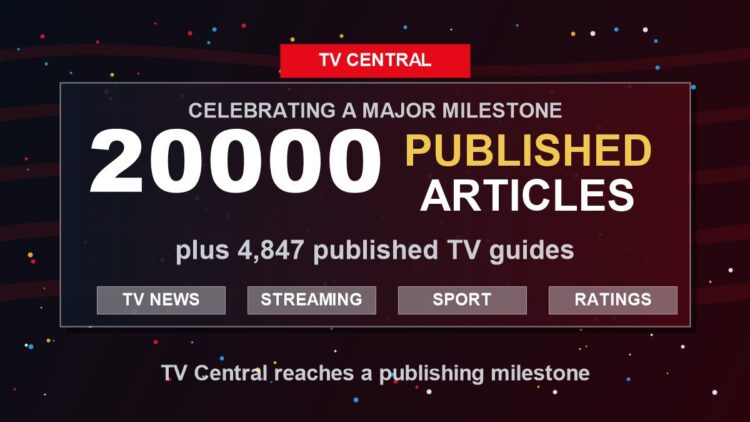TV Central celebrates 20000 published articles with 4847 TV guides