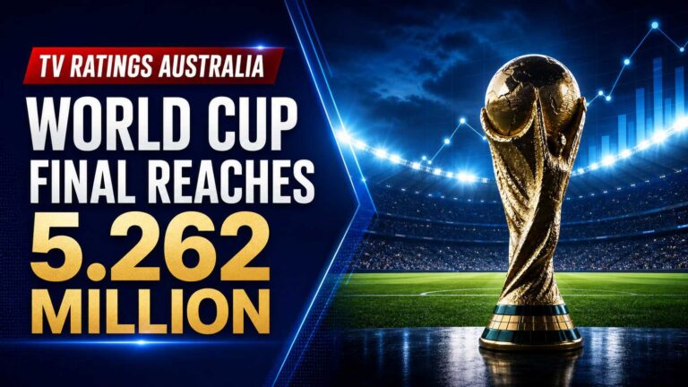 TV Ratings Australia Monday 20 July 2026 World Cup final reaches 5.262 million viewers