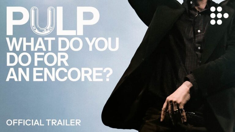 PULP: What Do You Do For An Encore? official trailer artwork for MUBI
