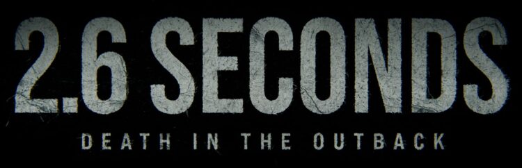 2.6 Seconds: Death in the Outback title artwork