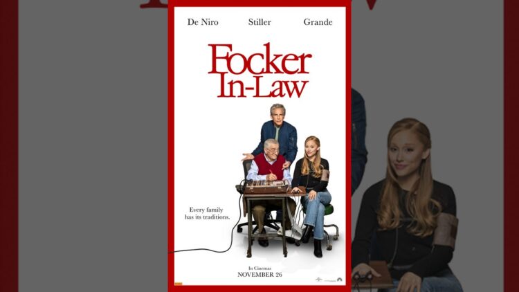 Focker In-Law poster with Robert De Niro, Ben Stiller and Ariana Grande