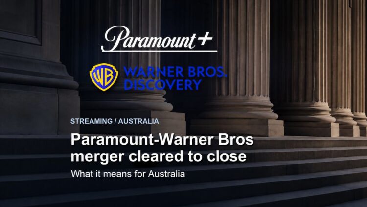 Paramount and Warner Bros. Discovery merger cleared to close