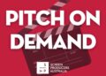 Pitch On Demand artwork from Screen Producers Australia
